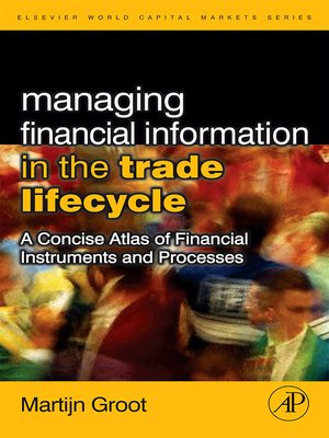 cover image of Managing Financial Information in the Trade Lifecycle